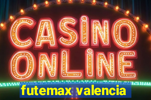 futemax valencia